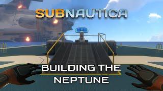 Building The Neptune Rocket and Finishing Subnautica!