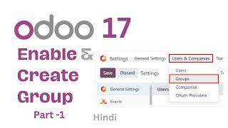 How to enable and create groups in Odoo? | Enable and Create Groups in Odoo - Part 1 | Techmoodly