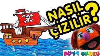 Nasıl Çizilir? - Korsan Gemisi - Çocuklar İçin Resim Çizme - RÜYA OKULU