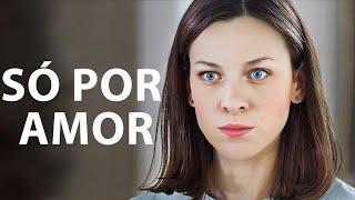 Só por amor | Filme dublado completo | Filme romântico em Português