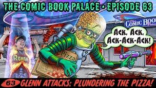 The Comic Book Palace Reborn: Episode 63