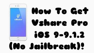 How to get vshare pro on iOS 9-9.1.2 (no jailbreak)