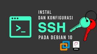 Instal dan Konfigurasi SSH pada Debian 10 dan VMWare