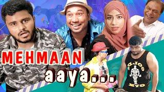 Mehmaan Aaya... || A Family Entertainment || Hyderabadi Matwale