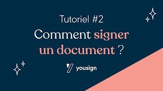 Comment signer un document avec Yousign ?