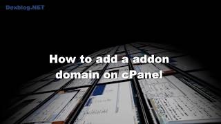 How You Can Add a Addon Domain in Cpanel