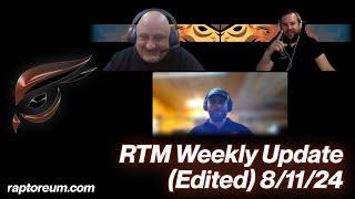 RTM Weekly Update (Edited) For 8/11/24 (Chapters in Description)