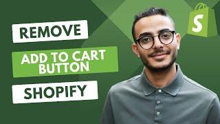 How To Remove Add To Cart Button In Shopify (New Way 2023)