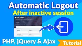 Tutorial -  Automatic Logout After inactive session | PHP, jQuery & Ajax