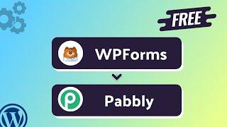 (Free) Integrating WPForms with Pabbly | Step-by-Step Tutorial | Bit Integrations