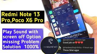 Play Sound with screen off Option missing Problem in Redmi Note 13 Pro | 1000% Solution 1 Tricks