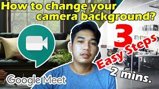 How to change camera background in google meet? - In 3 easy steps (2020)