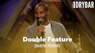 Dwayne Perkins - Dry Bar Double Feature