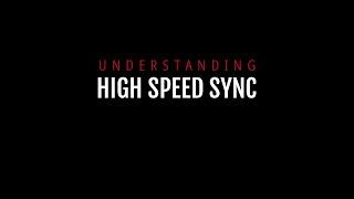 Understanding High Speed Sync