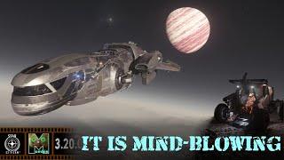 Star Citizen - It Is Mind-Blowing - LP - Update 3.20.0 - Part 3