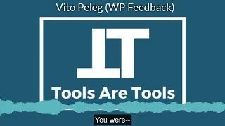 #toolsaretools latest #podcast featuring Vito Peleg from #WPFEEDBACK