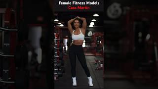 Female Fitness Model-Cass Martin#fitnessmotivation#femalefitnessmotivation#viral#fitness#gym