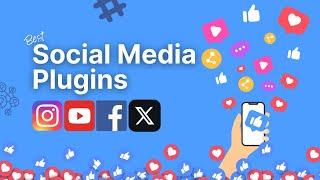 Best Social Media Plugins For WordPress