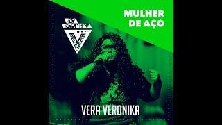 VERA VERONIKA - MULHER DE AÇO ( Show DVD)