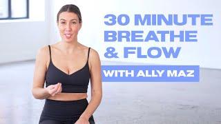 Yoga Flow 30 minutes | Vinyasa and Breathwork with Ally Maz