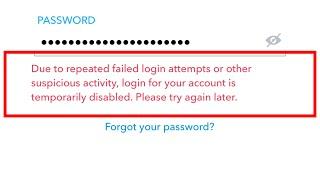 Fix snapchat due to repeated failed login attempts or other suspicious activity