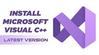 How To Install Latest Version Of Microsoft Visual C++ For Windows 10/11