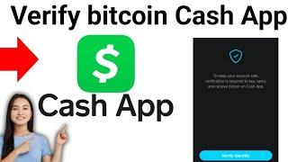 How to Verify Bitcoin on Cash App 2024