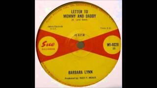 Barbara Lynn - Letter To Mommy And Daddy