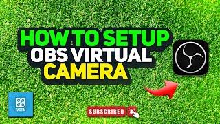 How to setup obs virtual camera 2025