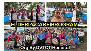 རྒས་བཅོས་ལྟ་སྐྱོང་ལས་གཞི། Elderly Care Program || Org By DVTCT Hopital Kollegal #elderlycare