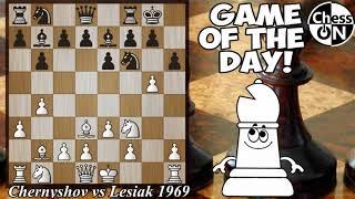 Game of the Day! Chernyshov elder vs Andrzej Lesiak 1969