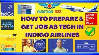 How To Prepare & Get JOB As technician in INDIGO AIRLINES |AVIATIONA2Z ©| #indigo #airline #job #ame