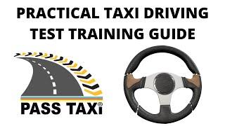 Practical Taxi Driving Test Training Guide | PASS TAXI