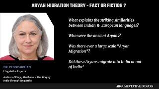 Aryan Migration Theory - Fact or Fiction? | Dr Peggy Mohan