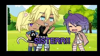 °•sister!! gacha life meme(mim)•°