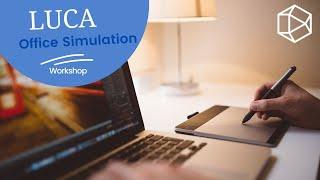 LUCA Office Simulation - Workshop I-III : Szenarioerstellung und -bearbeitung