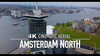 AMSTERDAM NORTH Drone 4K  HOLLAND Ultra HD