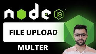 Uploading Files with NodeJS and Multer