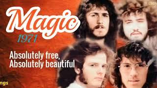 ABSOLUTELY FREE,  ABSOLUTELY BEAUTIFUL -  MAGIC (stereo) ( 1 hit wonder)