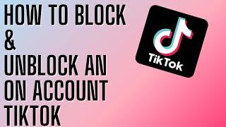 Block & UnBlock Someone on TikTok (How To)