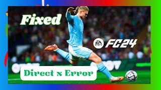HOW EA FC 24 DIRECTX Function Error 2023 (Easy Fix)