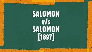 Salomon v Salomon [1897] | Case Summary | Company Law | Separate Legal Personality