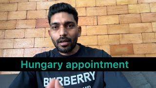 Hungary appointment  and visa requirements