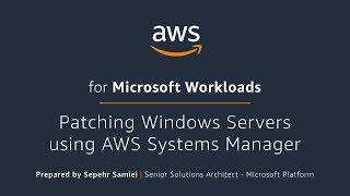 Patching Windows Servers using AWS Systems Manager