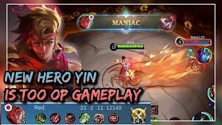 THIS NEW HERO YIN IS OP, YIN GAMEPLAY- MOBILE LEGENDS BANG BANG