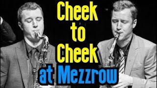 Cheek to Cheek - Andersons at Mezzrow!