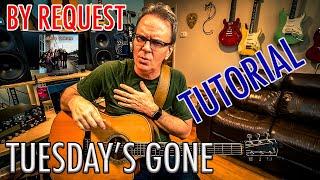 TUESDAY'S GONE Tutorial (By Request) Lynyrd Skynyrd