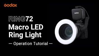 Godox: Macro LED Ring Light RING72 Operation Tutorial