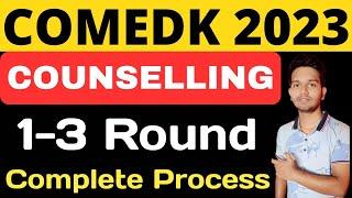 Comedk 2023 Counselling Process | Comedk 2023 Round 1-3 Complete Process #comedk2023