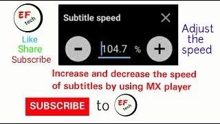 Adjust the speed of subtitles in MX player